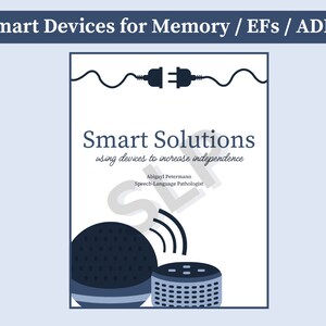 May include: A white book cover with the title "Smart Solutions" in blue text. The subtitle is "using devices to increase independence". Below the title is the name "Abigayl Petermann" and the title "Speech-Language Pathologist". The cover also features a stylized illustration of a smart speaker and a plug with a wavy line.