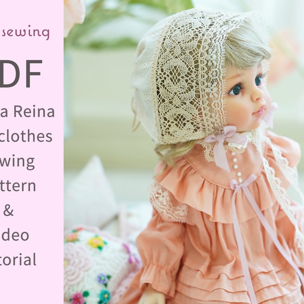 PDF doll clothes sewing pattern n video tutorial : Chemise dress & Lace bonnet / 13" Paola Reina doll