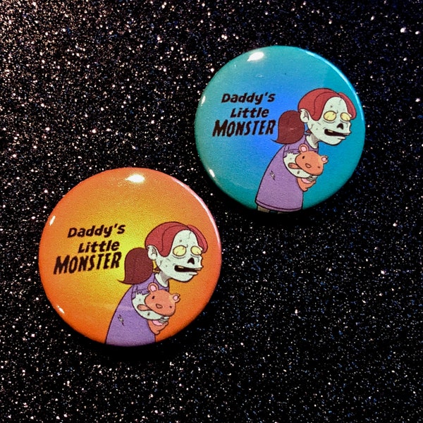 Daddy's Little Monster Zombie Pin