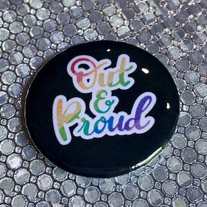 Out and Proud Rainbow Pride Pin