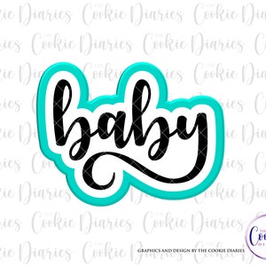 May include: A turquoise blue cookie cutter in the shape of the word "baby" written in a cursive font. The word is in black.