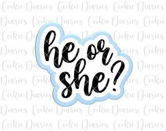 He or She Cookie Cutter