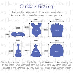 May include: A chart showing the size of different cookie cutters. The cutters are all 4 inches in size and include shapes like a car, a baby onesie, a flower pot, a dress, a guitar, and a sweater. The chart includes the dimensions of each cutter in inches.