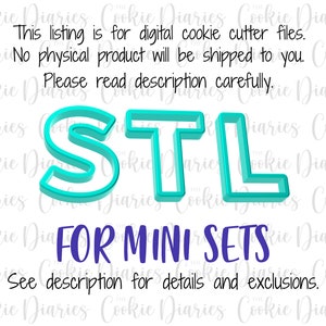 Pode incluir: Arquivos de cortadores de biscoitos digitais para conjuntos mini. A imagem mostra as letras STL em azul turquesa com um efeito 3D. O texto "FOR MINI SETS" está escrito em roxo abaixo das letras. O texto "See description for details and exclusions." está escrito em preto abaixo do texto roxo.