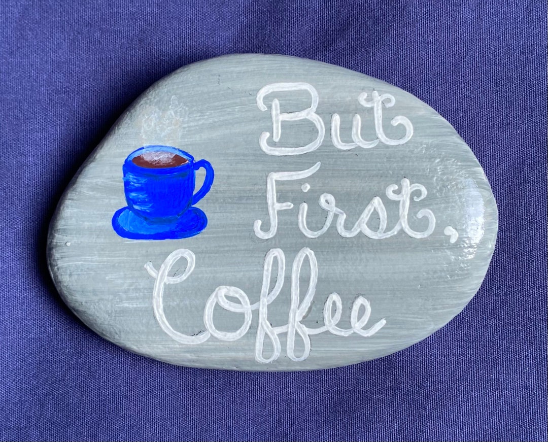 Coffee Painted Rock, Word Painted Stone, Coffee Decor and Gifts - Etsy