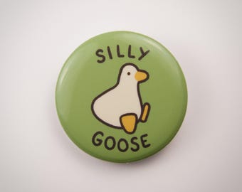 Silly Goose Button Pin
