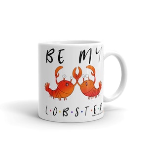 Valentines Day Friends Lobster Mug, Valentines Day, Valentine, Valentines, Love, Friends, Mug, Gift for Her, Gift for Him, Gift, Present ++N