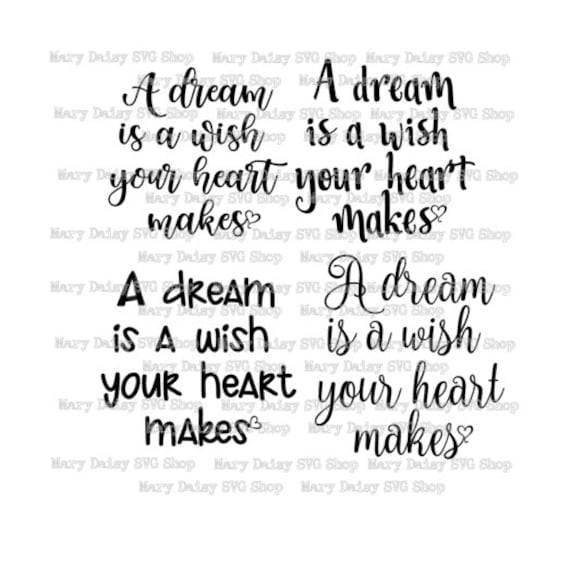 A Dream Is A Wish Your Heart Makes Svg Bundle Etsy