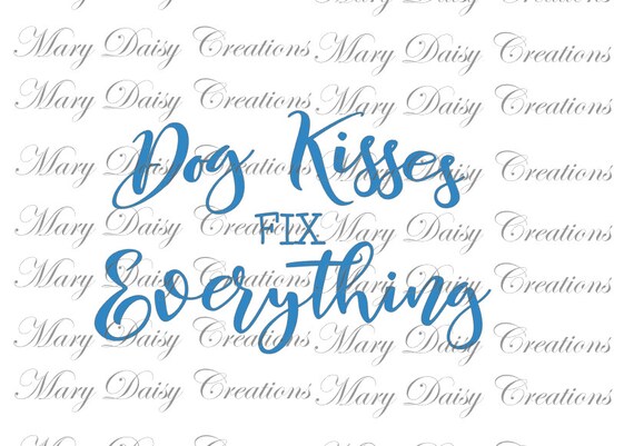 Download Dog Kisses Fix Everything Svg Etsy PSD Mockup Templates