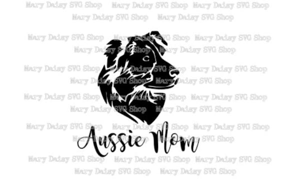 Download Aussie Mom Svg Etsy