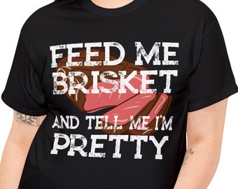 Feed Me Brisket Funny BBQ T-Shirt - Distressed Grilling Tee
