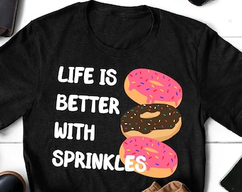 Donut Sprinkles T-Shirt: Dessert Lover Gift