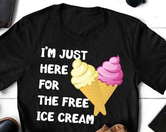 I'm Just Here for the FREE Ice Cream PNG - Etsy