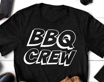 BBQ Crew Shirt, BBQ Grilling, Meat Smoking, BBQ Team, Grilling Team, Pitmasters, Grill Gift, Grilling Gifts, Smoking Meat Gift, Barbecue