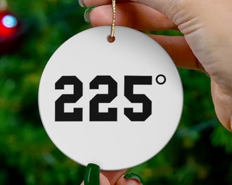 225 Degrees BBQ Meat Smoking Christmas Ornament, 225 Degrees Ornament, Bbq Christmas Ornament, Meat Smoking Christmas Ornament, Grilling Bbq