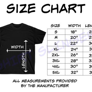 May include: Size chart for a t-shirt with measurements in inches. The chart shows the width and length of the shirt in sizes S, M, L, XL, 2XL, 3XL, 4XL, and 5XL.