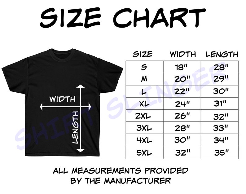 May include: Size chart for a t-shirt with measurements in inches. The chart shows the width and length of the shirt in sizes S, M, L, XL, 2XL, 3XL, 4XL, and 5XL.