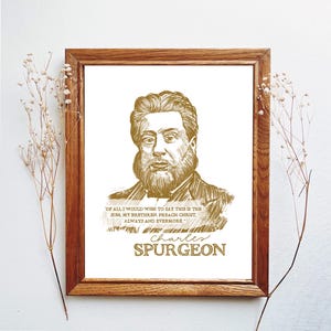 Charles Spurgeon, Spurgeon quotes, Spurgeon art, theologians, gifts for pastors, Father’s Day, faith based art, Christian art, reformed,