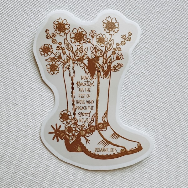 Cowgirl boots sticker, stickers, Romans 10:15, vinyl stickers, glossy stickers, beautiful feet