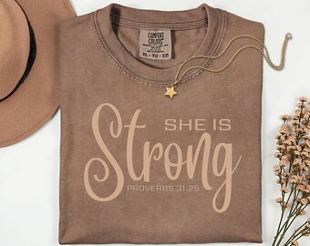 She Is Strong Proverbs 31:25 Tee - Christian Shirt for Women – Faith Based Comfort Colors Shirt – Scripture T-Shirt - Bible Verse Shirt