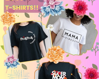 MOTHER'S DAY TSHIRTS