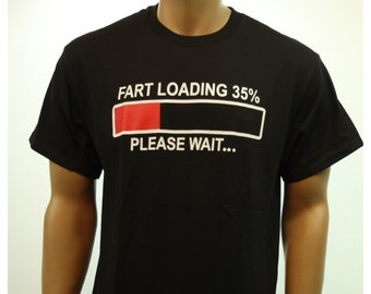 Funny Graphic T-Shirts Fart Loading 35percentage Please Wait Printed Fashion Humor Casual Hip Hop Hipster Urban Tee