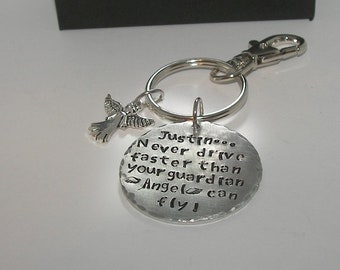 Don't drive faster than your guardian angel can fly, Sweet 16th birthday gift for new driver, Hand stamped personalized key ring