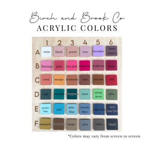 May include: A color chart titled Birch and Brook Co ACRYLIC COLORS featuring a grid of thirty-six square acrylic samples labeled with letters A through F and numbers 1 through 6. Each square displays a unique color name including white, pink, blue, and black.