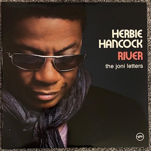 Herbie Hancock - River The Joni Letters, 2007 Verve Records 2LP Vinyl Album 180 Gram Limited Edition Gatefold, Jazz, Funk, Soul - NM