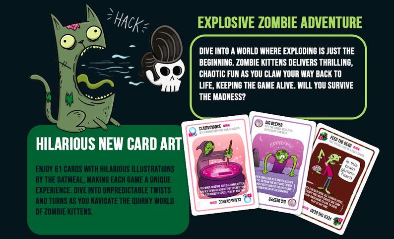 May include: A promotional image for the card game Zombie Kittens. The image features a cartoon zombie cat, a skull with a pompadour, and three game cards. Text includes "Explosive Zombie Adventure" and "Hilarious New Card Art."