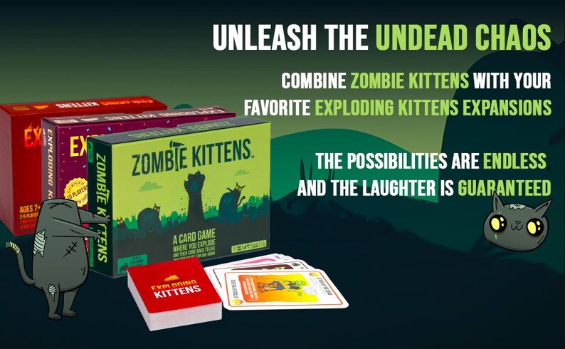 May include: A promotional image for the card game "Zombie Kittens." The image features three game boxes, including "Zombie Kittens" and "Exploding Kittens" expansions. The text reads "Unleash the Undead Chaos" and "The possibilities are endless and the laughter is guaranteed."