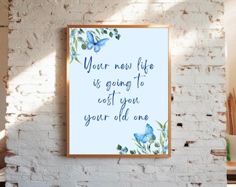 Butterfly Motivational Quote Print: Inspirational Wall Art (Instant Download)