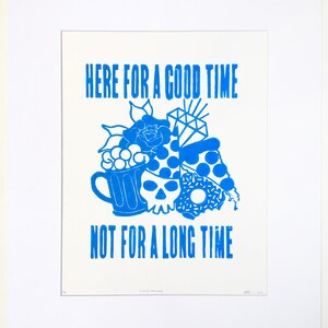 Here For A Good Time (Blue)