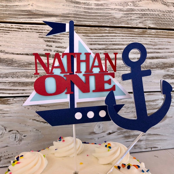 Sailboat Cake Topper / Anchor Topper/Nautical Theme/ Add your Name/Boys Cake Topper/ Anchor Cake Topper/First Birthday/Add your Name and Age