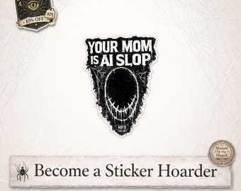 No Face Stickers | Your Mom is Ai Slop UVDTF Decal | Waterproof Sticker | 3" Size