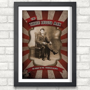 The Three Legged Man - Freak Show & Circus Poster