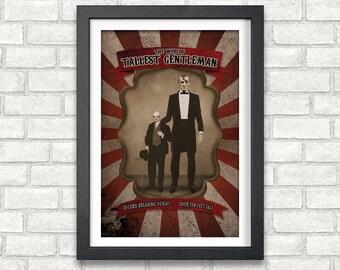 The Tallest Gentleman - Freak Show & Circus Poster