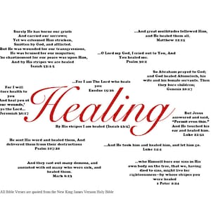 May include: A red cursive word "Healing" with Bible verses about healing and restoration. The verses are from the New King James Version Holy Bible.