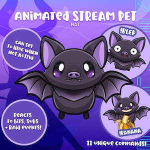 Può includere: Personaggio di pipistrello animato viola e nero con 11 comandi unici. Il pipistrello sta volando con le ali spiegate. Il testo "Animated Stream Pet" e "BAT" sono nella parte superiore dell'immagine. Il testo "CAN SET TO HIDE WHEN NOT ACTIVE" è in un cerchio sul lato sinistro dell'immagine. Il testo "REACTS TO BITS, SUBS + RAID EVENTS!" è in un cerchio nella parte inferiore sinistra dell'immagine. Il testo "!BLEP" è in un cerchio nella parte superiore destra dell'immagine. Il testo "!BANANA" è in un cerchio nella parte inferiore destra dell'immagine. Il testo "11 UNIQUE COMMANDS!" è nella parte inferiore centrale dell'immagine.