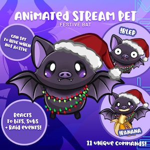May include: An animated stream pet graphic featuring a festive bat wearing a Santa hat and a string of colorful lights. The image includes text that reads "Animated Stream Pet Festive Bat" and "11 Unique Commands!"