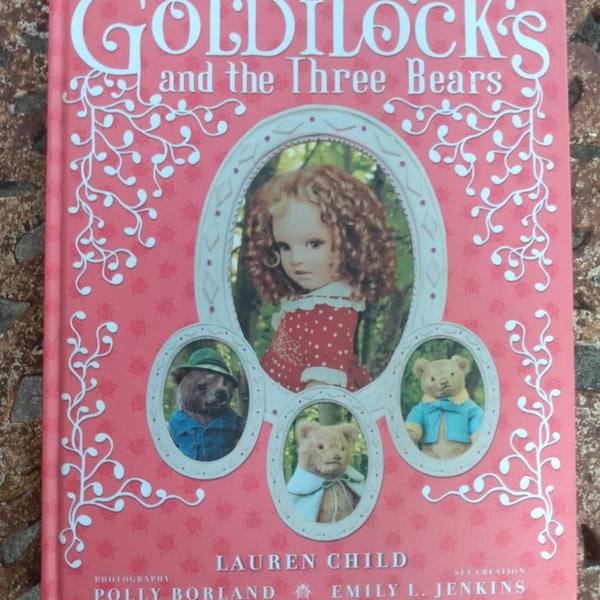 Goldilocks and the Three Bears Children's Book by Lauren Child