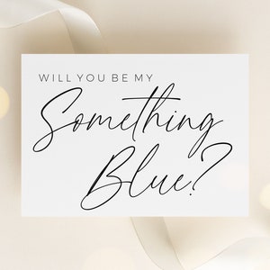 Will You Be My Something Blue Card. Something Blue Proposal Card.