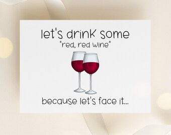 Funny 40th Birthday Card | Red, Red Wine | UB40 Classic Song Humor | UB40 40th Birthday Card | Red, Red Wine | Funny Wine Birthday Song Card