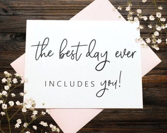 Bridesmaid Proposal.  Will You Be My Bridesmaid Card.  The Best Day Ever Includes You Card.