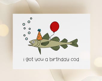 Funny Pun Birthday Card | I Got You A Birthday Cod n|  Happy Bday Card For Fisherman | Cod Birthday Card For Husband, Dad, Brother.