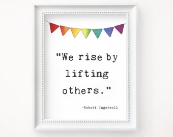 We Rise by Lifting Others, Printable School Sign, Inspirational Classroom Poster, Motivational Quote Wall Art, Instant Download