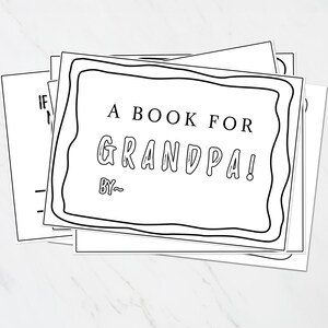 May include: A stack of blank white pages with a black border and the text "A BOOK FOR GRANDPA! BY--" on the top page.