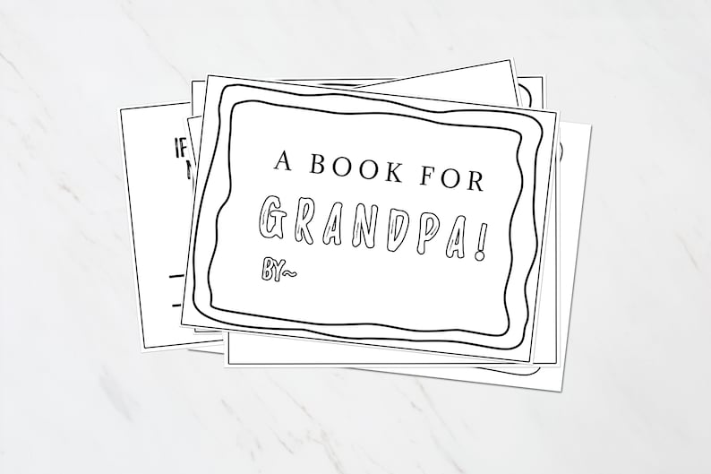 May include: A stack of blank white pages with a black border and the text "A BOOK FOR GRANDPA! BY--" on the top page.