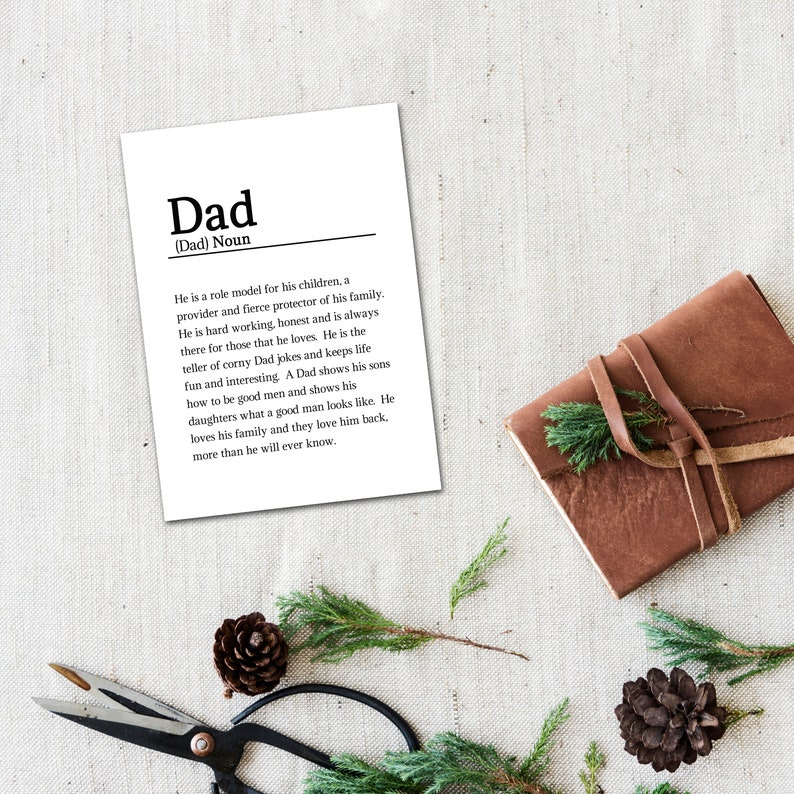 May include: A black and white printable definition of the word "Dad" with a humorous and heartwarming description of a father's role in the family.