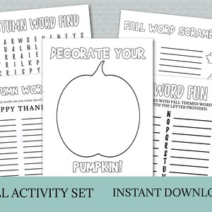 May include: A collection of printable fall-themed activity sheets. The sheets include word finds, word scrambles, and a pumpkin decorating activity. The text on the sheets includes "Autumn Word Find", "Fall Word Scramble", and "Decorate Your Pumpkin!"